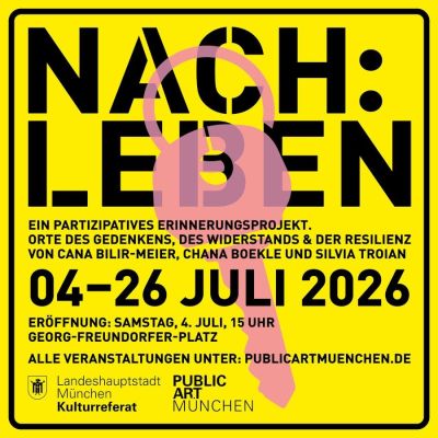 Nach:Leben. Public Art - Erinnerungsprojekt - Stadtraum München